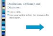 Disillusion, Defiance and Discontent 1914-1946 Use your notes to find the answers for discussion
