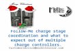 Follow-Me charge stage coordination and what to expect out of multiple charge controllers. Customerservice@midnitesolar.com