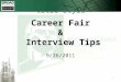 Click to edit Master title style 10/3/20151 Career Fair & Interview Tips 9/26/2011