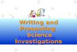Writing and Presenting Science Investigations Rodolfo S. Treyes BIOLOGY EDUCATION GROUP UP NISMED