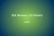 SOL Review: US History WWII. During World War II, women and minorities made economic gains mainly because 1.a shortage of traditional labor created new