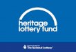 Heritage Lottery Fund North East A lasting difference for heritage, people and communities