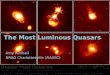 The Most Luminous Quasars Amy Kimball NRAO Charlottesville (NAASC)