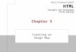 HTML Concepts and Techniques Fifth Edition Chapter 5 Creating an Image Map
