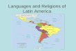 Languages and Religions of Latin America. Spanish and Portuguese spread their languages and religions to the indigenous people they conquered. Over time
