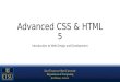 Advanced CSS & HTML 5 Introduction to Web Design and Development