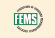 FEMS IS…  The voice of microbiology in Europe  Linking microbiologists in Europe and the world  Europe’s connection to microbiology