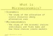 Copyright (c) 2000 by Harcourt, Inc. All rights reserved. What is Microeconomics? Economics –The study of the allocation of scarce resources among alternative
