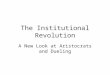The Institutional Revolution A New Look at Aristocrats and Dueling