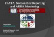 FFATA, Section1512 Reporting and ARRA Monitoring Steven Spillan sspillan@bruman.com Brustein & Manasevit, PLLC Spring Forum 2011 1