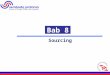 1 Bab 8 Sourcing. 2 Hoetomo Lembito The Strategic Sourcing Plan Discovering Potential Suppliers Evaluating Potential Suppliers Selecting Suppliers »Bidding
