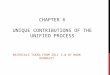 CHAPTER 6 UNIQUE CONTRIBUTIONS OF THE UNIFIED PROCESS MATERIALS TAKEN FROM SDLC 3.0 BY MARK KENNALEY