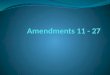 Amendment 11 The 11th Amendment more clearly defines the original jurisdiction of the Supreme Court concerning a suit brought against a state by a citizen