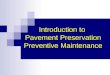 Introduction to Pavement Preservation Preventive Maintenance