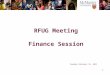 1 The Campaign for McMaster University RFUG Meeting Finance Session Tuesday February 15, 2011