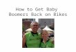How to Get Baby Boomers Back on Bikes. We Ride a Safer Path Away from Traffic