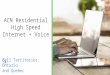 ACN Residential High Speed Internet + Voice Bell Territories: Ontario and Quebec