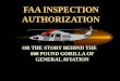 FAA INSPECTION AUTHORIZATION OR THE STORY BEHIND THE 800 POUND GORILLA OF GENERAL AVIATION