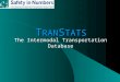 T RAN S TATS The Intermodal Transportation Database