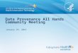Data Provenance All Hands Community Meeting January 29, 2015