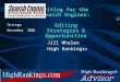 High Rankings Copyright 2005 Writing for the Search Engines: Editing Strategies & Opportunities Chicago December 2006 Jill Whalen High Rankings ®