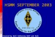 - ARRL Technology Task Force HSMM WG - HSMM SEPTEMBER 2003 Created by Neil Sablatzky K8IT and Mark Williams AB8LN