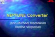 NEPTUNE Converter John Michael Morookian Vatche Vorperian