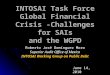 INTOSAI Task Force Global Financial Crisis - Challenges for SAIs and the WGPD Roberto José Domínguez Moro Superior Audit Office of Mexico INTOSAI Working