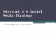 Missouri 4-H Social Media Strategy Building meaningful relationships