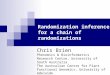 Randomization inference for a chain of randomizations Chris Brien Phenomics & Bioinformatics Research Centre, University of South Australia. The Australian