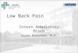 Jacobi Ambulatory Care Service Low Back Pain Intern Ambulatory Block Susan Dresdner, M.D