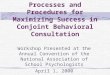 Processes and Procedures for Maximizing Success in Conjoint Behavioral Consultation Workshop Presented at the Annual Convention of the National Association