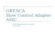 GBT-SCA Slow Control Adapter ASIC LHCb Upgrade Electronics meeting 12 June 2014