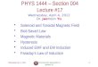Wednesday, Apr. 4, 2012PHYS 1444-004, Spring 2012 Dr. Jaehoon Yu 1 PHYS 1444 – Section 004 Lecture #17 Wednesday, April 4, 2012 Dr. Jaehoon Yu Solenoid