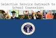 Selective Service Outreach to School Counselors. Why should young men register? It’s the law. Failing to register can result in significant lost opportunities