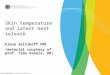 Skin temperature and latent heat release Elena Saltikoff FMI (material courtesy of prof. Timo Vesala, UH) 5.10.2015Ilmatieteen laitos / PowerPoint ohjeistus1