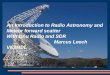 An Introduction to Radio Astronomy and Meteor forward scatter With Gnu Radio and SDR Marcus Leech VE3MDL Image appears courtesy NRAO/AUI