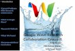 Introduction Current Problems With Research Collaboration What Is Google Wave? Research Methods What We Found Recommendations/ Conclusions Google Wave