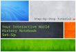 Step-by-Step Tutorial Your Interactive World History Notebook Set-Up
