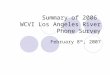 Summary of 2006 WCVI Los Angeles River Phone Survey February 8 th, 2007