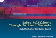 Sales Fulfillment Through Indirect Channels Global Technology Distribution Council