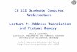 CS 252 Graduate Computer Architecture Lecture 9: Address Translation and Virtual Memory Krste Asanovic Electrical Engineering and Computer Sciences University