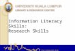 Information Literacy Skills: Research Skills 