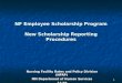 1 NF Employee Scholarship Program New Scholarship Reporting Procedures Nursing Facility Rates and Policy Division (NFRP) MN Department of Human Services