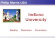 Philip Morris USA Indiana University Quality Retention Promotion