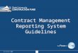 Contract Management Reporting System Guidelines Payment Process Overview Enter Payment Information Print and sign Certification Form Electronic Submission