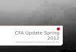 CFA Update Spring 2012 Presented at Academic Senate Meeting, February 28, 2012