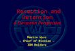 Reception and Detention A European Perspective Martin Wyss – Chief of Mission – IOM Moldova