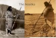 The Nootka By: Jamie Hiller and Trent Jolly. The Nootka (The Nuu-chah-nulth) were located just off of the west coast of Vancouver Island in British Columbia