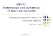 ME451 Kinematics and Dynamics of Machine Systems Numerical Solution of DAE IVP Newmark Method November 1, 2013 Radu Serban University of Wisconsin-Madison